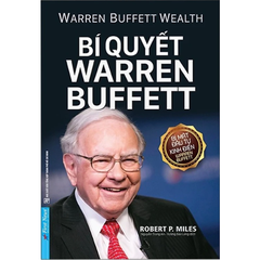 Bí Quyết Warren Buffett - Robert P Miles