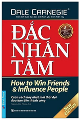 Đắc Nhân Tâm (Khổ Nhỏ) Tái Bản 2022 - Dale Carnegie