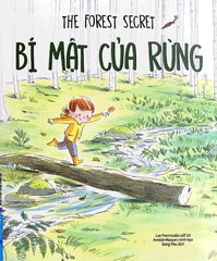 Bí Mật Của Rừng - The Forest Secret - Luc Foccroulle, Annick Masson