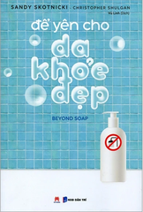 Để Yên Cho Da Khỏe Đẹp
