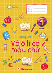 Luyện Nét Chữ Rèn Nết Người - Vở Ô Li Có Mẫu Chữ - Lớp 1 - Quyển 2 (Tái Bản 2020)