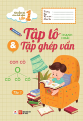 Chuẩn Bị Cho Bé Vào Lớp 1 - Tập Tô Và Tập Ghép Vần (Tập 1) (Tái Bản 2020)