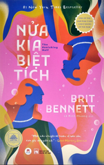 Nửa Kia Biệt Tích - Brit Bennett