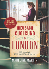 Hiệu Sách Cuối Cùng Ở London - Tiểu Thuyết Về Chiến Tranh Thế Giới Thứ Hai