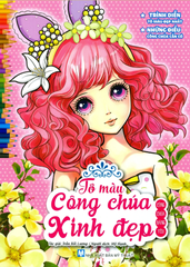 Tô Màu Công Chúa Xinh Đẹp - Công Chúa Đáng Yêu (Tái Bản 2023)