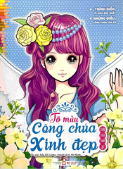 Tô Màu Công Chúa Xinh Đẹp - Công Chúa Thiên Sứ (Tái Bản 2023)