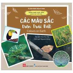Song ngữ Việt Anh - Khám phá thế giới - Các màu sắc trên Trái Đất - Colours on Earth