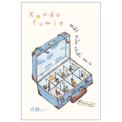 Một Nửa Chiếc Va Li - Kondo Fumie