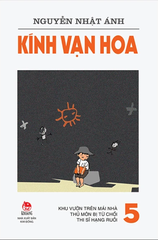 Kính Vạn Hoa - Tập 5 - Khu Vườn Trên Mái Nhà - Thủ Môn Bị Từ Chối - Thi Sĩ Hạng Ruồi