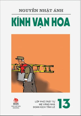 Kính Vạn Hoa - Tập 13 - Lớp Phó Trật Tự - Mẹ Vắng Nhà - Đoàn Kịch Tỉnh Lẻ