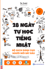 28 Ngày Tự Học Tiếng Nhật- Bộ Sách Dành Cho Người Mới Bắt Đầu - Yu Semi
