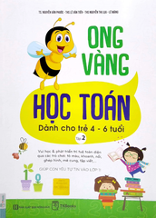 Ong Vàng Học Toán (Dành Cho Trẻ 4 - 6 Tuổi) - Tập 2