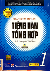 Tiếng Hàn Tổng Hợp Dành Cho Người Việt Nam - Sơ Cấp 1 (Tái Bản 2023)