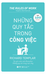 The Rules Of Work - Những Quy Tắc Trong Công Việc (Tái Bản 2023)