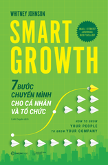 Smart Growth - 7 Bước Chuyển Mình Cho Cá Nhân Và Tổ Chức