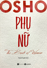 Osho Phụ Nữ - The Book Of Women (Tái Bản 2024)