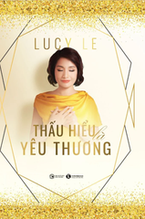 Thấu Hiểu Là Yêu Thương