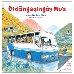 Ehon Thực Phẩm Tâm Hồn Cho Trẻ - Đi Dã Ngoại Ngày Mưa (Tái Bản 2025)