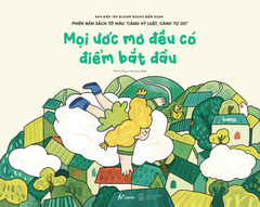 Mọi ước mơ đều có điểm bắt đầu