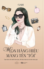 Món Hàng Hiệu Mang Tên “Tôi”