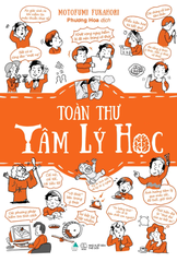 Toàn Thư Tâm Lý Học - Motofumi Fukahori
