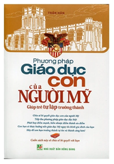 Phương Pháp Giáo Dục Con Của Người Mỹ
