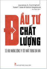 Đầu Tư Chất Lượng - Sở Hữu Những Công Ty Tốt Nhất Trong Dài Hạn