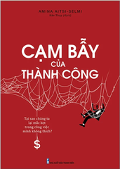 Cạm Bẫy Của Thành Công