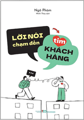 Lời Nói Chạm Đến Tim Khách Hàng