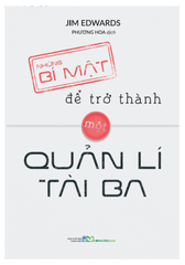 Những Bí Mật Để Trở Thành Một Quản Lí Tài Ba