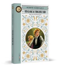 Classic - Trên sa mạc và trong rừng thẳm - Henryk Sienkiewicz