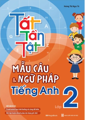 Tất Tần Tật Mẫu Câu Và Ngữ Pháp Tiếng Anh Lớp 2