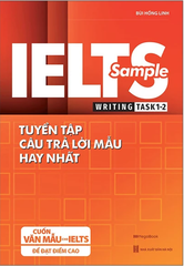 Ielts Sample Writing Task 1-2 Tuyển Tập Câu Trả Lời Mẫu Hay Nhất