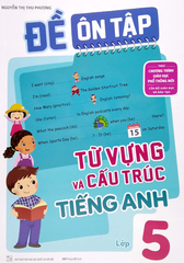 Đề Ôn Tập Từ Vựng Và Cấu Trúc Tiếng Anh Lớp 5