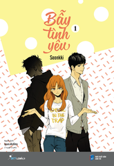 Bẫy Tình Yêu - Tập 1 - Soonkki