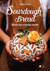 Sourdoughbread - Bánh Mì Men Tự Nhiên (Tái Bản 2020)