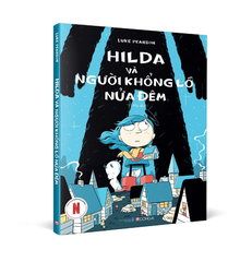 Hilda Và Người Khổng Lồ Nửa Đêm - Luke Pearson