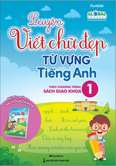 Luyện Viết Chữ Đẹp Từ Vựng Tiếng Anh - Theo Chương Trình Sách Giáo Khoa 1