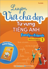 Luyện Viết Chữ Đẹp Từ Vựng Tiếng Anh Family And Friends - National Edition 1