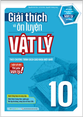 Giải Thích Và Ôn Luyện Vật Lý 10