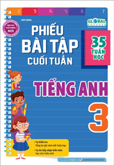 Global Success - Phiếu Bài Tập Cuối Tuần Tiếng Anh 3