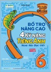 Global Success - Bổ Trợ Nâng Cao 4 Kỹ Năng Tiếng Anh Nghe-Nói-Đọc-Viết 6
