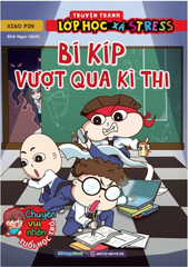 Truyện Tranh Lớp Học Xả Stress - Bí Kíp Vượt Qua Kỳ Thi
