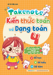 Takenote - Kiến Thức Toán Và Dạng Toán 4