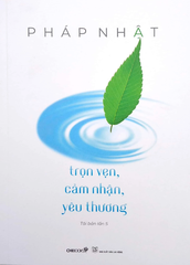 Trọn Vẹn, Cảm Nhận, Yêu Thương (Tái Bản Lần 5) (2022)