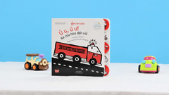 Sách Âm Thanh - Vroom, Zoom! Here Comes The Fire Engine - Ú U, Ú U! Xe Cứu Hỏa Đến Rồi