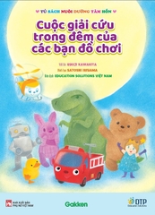 Cuộc Giải Cứu Trong Đêm Của Các Bạn Đồ Chơi - Ryoji Kawakita, Satoshi Iriyama