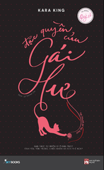 Đặc Quyền Của Gái Hư - Kara King
