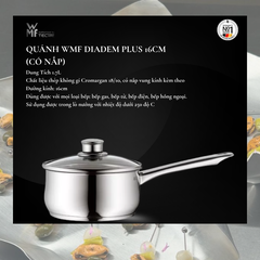 WMF quánh Diadem Plus ( Có Nắp ), thép không gỉ Cromargan - Size 16cm, dung tích 1,7L