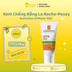 La Roche-Posay Anthelios UVMune 400 50ml Vạch xanh lá (Công ty) (Có tem)